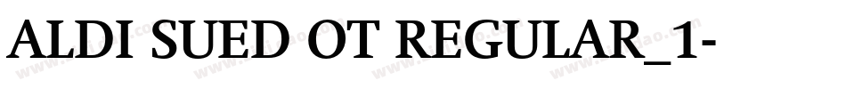 ALDI SUED OT REGULAR_1字体转换